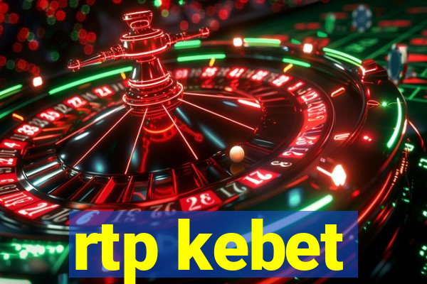 rtp kebet